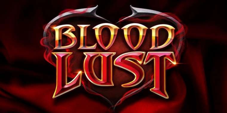 Blood Lust gratis